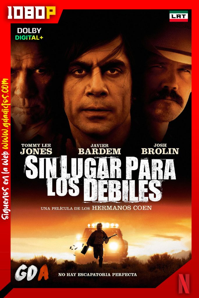 Sin lugar para los debiles (2007) NF WEB-DL [1080p] [Lat – Ing – Por]