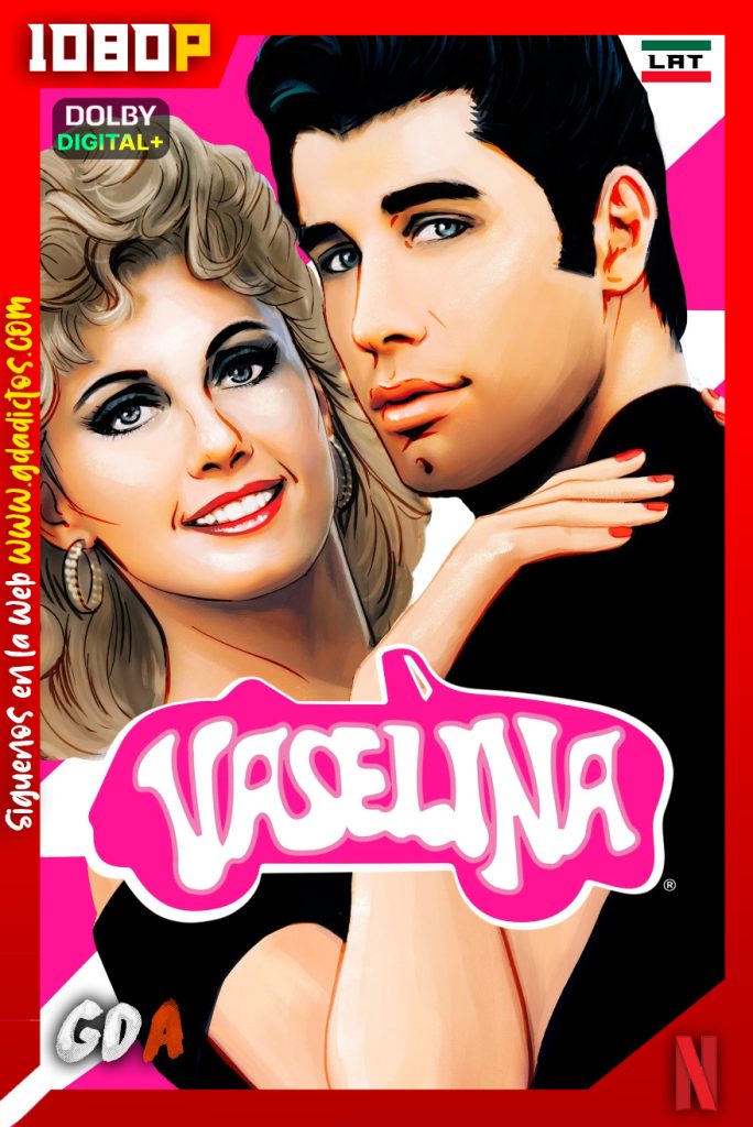 Vaselina (1978) NF WEB-DL [1080p] [Lat – Ing – Por – Cas]