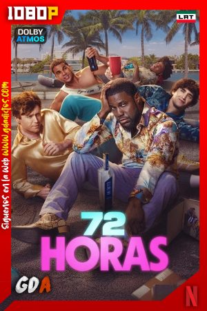 72 horas (2026) NF WEB-DL [1080p] [Lat – Ing – Por – Cas]