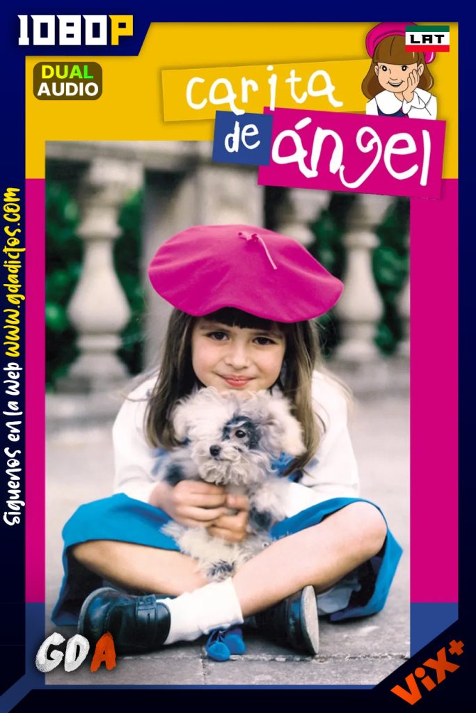 Carita de Angel (2000) ViX 1080p [Lat] #1Temporada