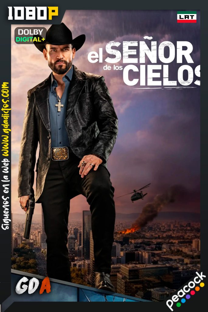 El Señor de los Cielos (2013) PCOK 1080p [Lat] #10Temporadas [790/???]