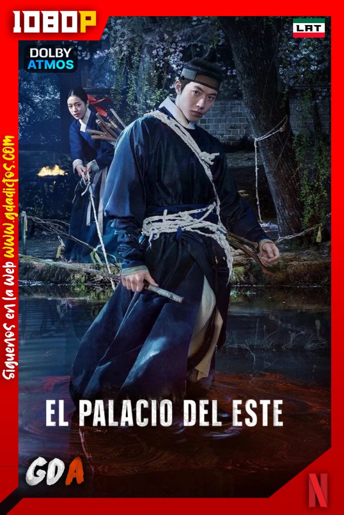 El palacio del este (2026) NF 1080p [Lat – Cor – Ing – Por – Cas] #1Temporada [08/08]