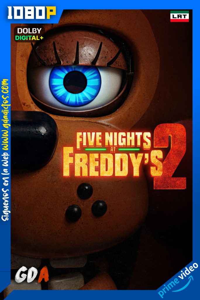 Five Nights at Freddys 2 (2025) AMZN WEB-DL [1080p] [Lat – Ing – Por]