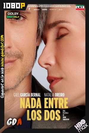 Nada entre los dos (2026) HMAX WEB-DL [1080p] [Lat – Ing – Por]