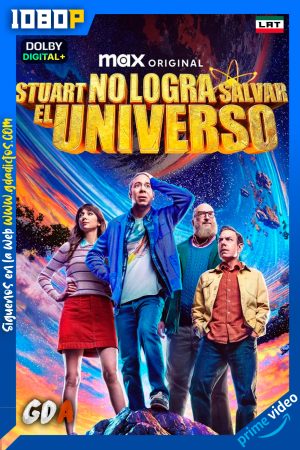 Stuart No Logra Salvar el Universo (2026) AMZN 1080p [Lat – Ing – Por – Cas] #Temporada1 [02/10]