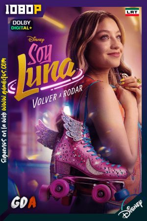 Soy Luna Volver a rodar (2026) DSNP 1080p [Lat – Por] #Temporada1