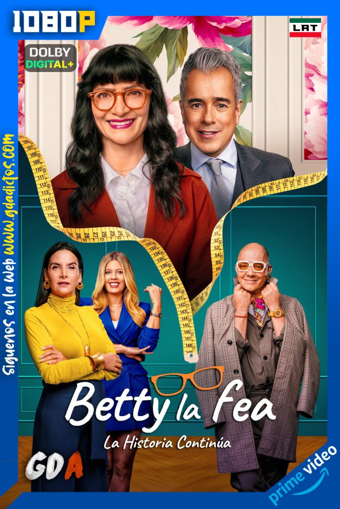 Betty La Fea La Historia Continua (2024) AMZN 1080p [Lat – Ing – Por] #Temporada3 [10/10]