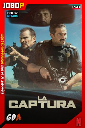 La captura (2026) NF WEB-DL [1080p] [Lat – Ing – Por]
