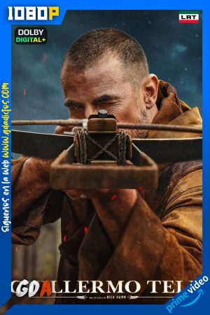 Guillermo Tell (2025) AMZN WEB-DL 1080p [Lat – Ing – Por]