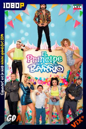 El principe del barrio (2023) ViX 1080p [Lat] #4Temporadas