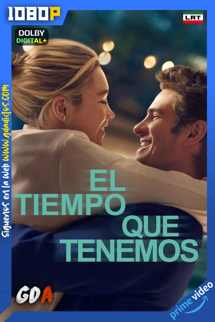 El Tiempo Que Tenemos (2025) AMZN WEB-DL [1080p] [Lat – Ing – Por]