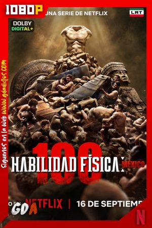Habilidad física: 100-México (2026) NF 1080p [Lat – Ing – Por] #Temporada1 [09/09]