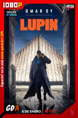 Lupin (2021) NF 1080p [Lat – Ing – Por – Fra – Cas] #Temporada4 [08/08]